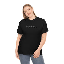 Load image into Gallery viewer, &quot;Call me Unc&quot; Tee
