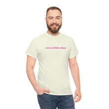 Load image into Gallery viewer, I&#39;m A Cool Mom Natural Edition
