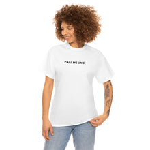Load image into Gallery viewer, &quot;Call me Unc&quot; Tee
