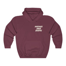 Load image into Gallery viewer, MomsAreDope Hooded Sweatshirt
