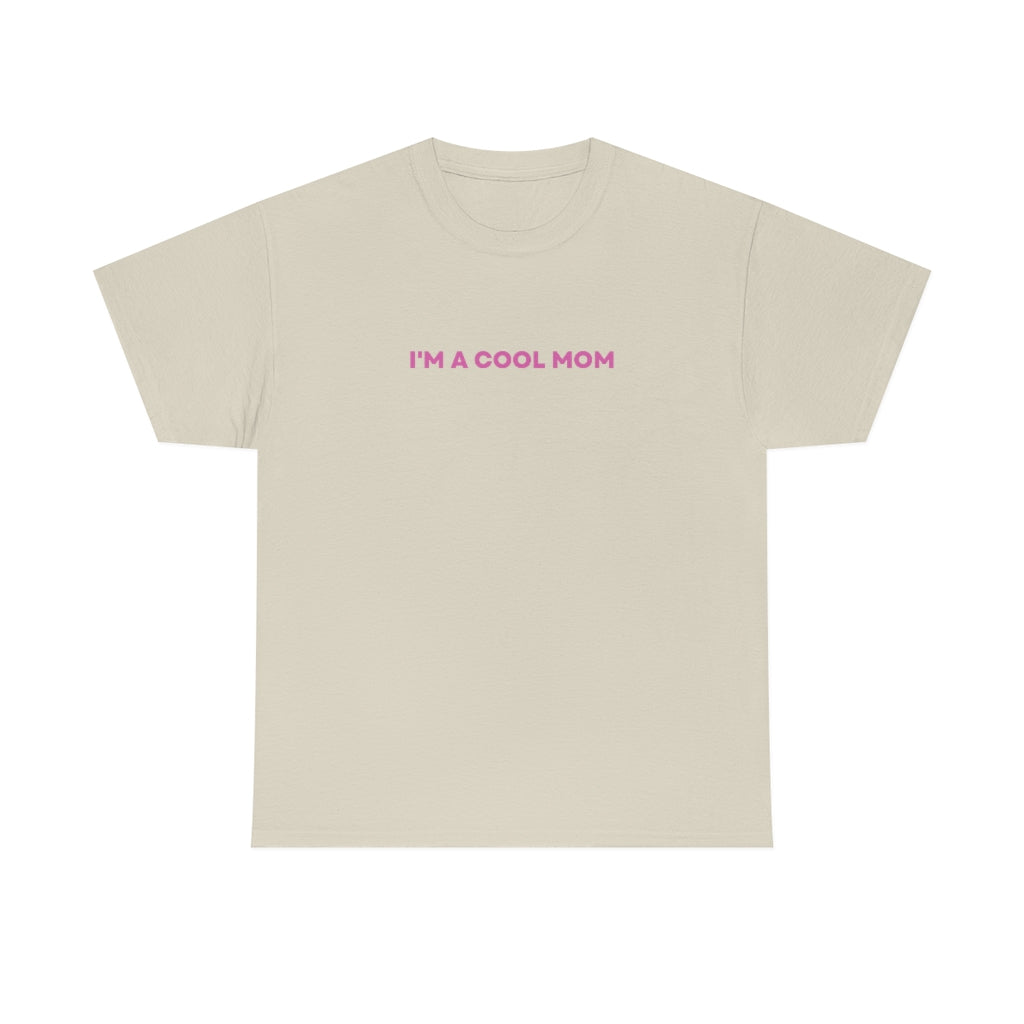 I'm A Cool Mom Natural Edition