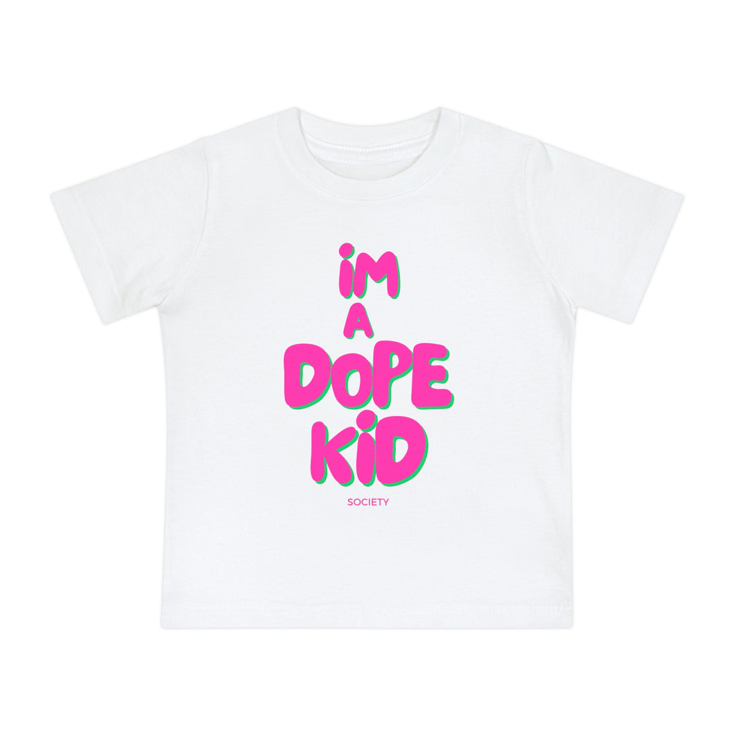 Baby I'm a Dope Kid Pink