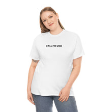 Load image into Gallery viewer, &quot;Call me Unc&quot; Tee
